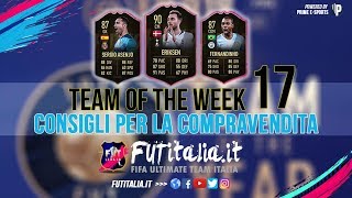 FUT 19 - TOTW 17 - Investiamo nel momento MIGLIORE dell'anno!