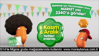 Migros Reklam Filmi; Money Bonus Kampanyası
