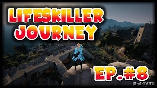 REMASTERED IS HERE! Lifeskiller Series Ep.8 | Black Desert Online