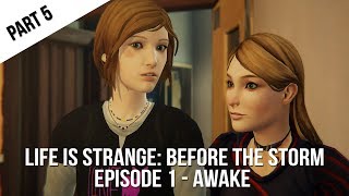 Life Is Strange - Before The Storm: Episode 1 | Awake | Gameplay Walkthrough (Part 5)