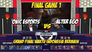 ONIC ESPORTS VS ALTER EGO FINAL WAKTU INDONESIA BERMAIN (GAME 1)