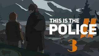 This Is the Police 2 Walkthrough Gameplay Part 3 - No Commentary (PC)