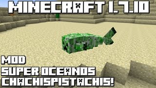Minecraft 1.7.2 MOD SUPER OCEANOS CHACHISPISTACHIS!