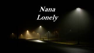 Nana - Lonely (Lyrics)