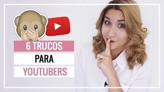 6 TRUCOS PARA YOUTUBERS!!! (HACKS PARA VLOGGERS) - SONIA ALICIA
