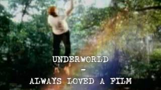 UNDERWORLD - Always Loved A Film