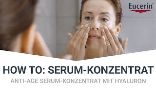 How To: Eucerin HYALURON-FILLER Serum-Konzentrat
