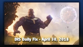 DIS Daily Fix | Your Disney News for 04/30/18