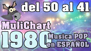 04) Canciones del año 1980 en español (50 al 41) Top 75.
