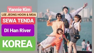 (Yannie Kim x Lee Jeong Hoon) SEWA TENDA DI HAN RIVER KOREA