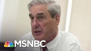 New Reports: Robert Mueller And President Donald Trump Teams Finally Meet | The Last Word | MSNBC