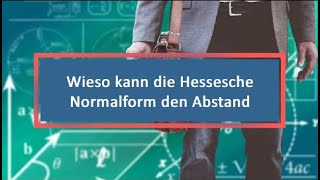 Wieso kann die Hessesche Normalform den Abstand berechnen