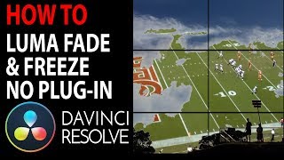 HOW TO: Quick Luma Fade & Freeze NO PLUGIN | DaVinci Resolve 15 Tutorial
