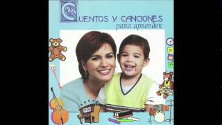 Cuentos y canciones para aprender 7 - Educacion para niños - musica y aprendizaje