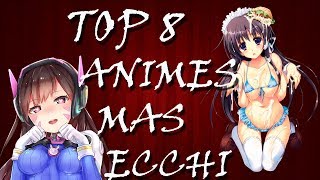 (TOP 8 MEJORES ANIMES ECCHI/HAREM)(+18)