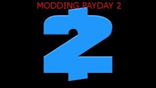 How To Install Payday 2 Mods (ONLY UP-TO-DATE GUIDE)