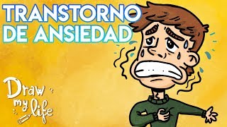 TRASTORNO DE ANSIEDAD | Draw My Life