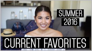 Summer 2016 Current Favorites || Sunshine Carreon