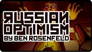 Russian Optimism by Ben Rosenfeld