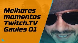 Melhores momentos Twitch TV Gaules 01