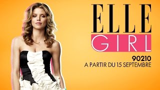 90210 - bande annonce | En exclusivité sur ELLE Girl