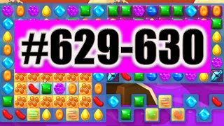 Candy Crush Soda Saga Level 629-630 NEW! Complete!