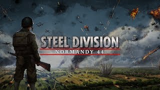Steel Division Normandy 44 (mission 1-2)