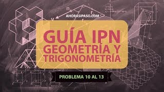 Guía IPN | Geometría Problema 10 - 13