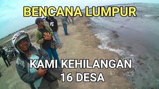 Porong riwayatmu kini | Wisata Lumpur Lapindo