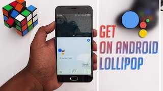 Get Google Assistant On Android Lollipop or above [No Root]