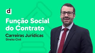 FUNÇÃO DO CONTRATO SOCIAL | DIREITO CIVIL | AULA CARREIRAS JURÍDICAS