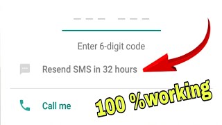 Fix Whatsapp Verification Time problem (Code Waiting And Wrong Code add Problem)