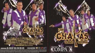 LOS CHAKAS clave sierra  idiota y descarada