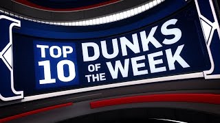 Top 10 Dunks of the Week | March 26, 2017 - April 1, 2017