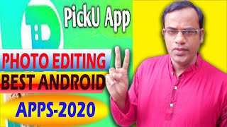 2020 Best Photo Editing App PickU I BEST MOBILE  APPS