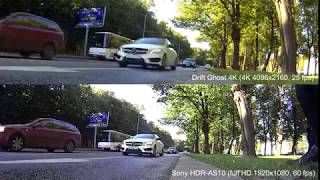 Action camera Drift Ghost 4K vs Sony HDR-AS10.  4K 25 ftp vs full HD 60 ftp.