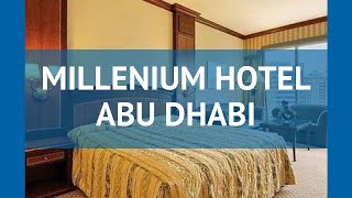 MILLENIUM HOTEL ABU DHABI 5* Абу-Даби обзор – отель МИЛЛЕНИУМ ХОТЕЛ АБУ ДАБИ 5* Абу-Даби видео обзор