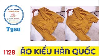 Hướng dẫn cắt may TysuShop số 1128: Áo Kiểu Hàn Quốc