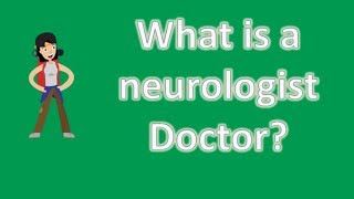 What is a neurologist Doctor ? | Health Channel