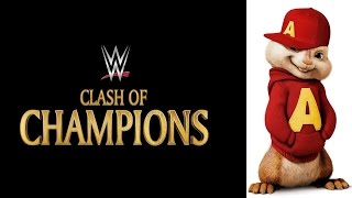 WWE Clash of Champions 2016 Official Theme Song Night of Gold Chipmunks