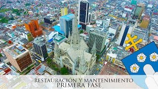 Catedral Basílica de Manizales - Obras de Restauración y Mantenimiento (Primera Fase)