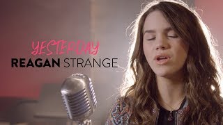 Reagan Strange "Yesterday" (The Beatles Cover) - Official Music Video
