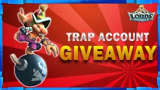 TRAP GIVEAWAY LORDS MOBILE - MISTER BP GAMING