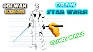 Draw Star Wars! Obi-Wan Kenobi The Clone Wars version by Eli Hyder