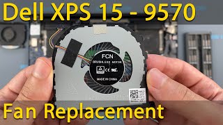 Dell XPS 15 9570 Fan Replacement