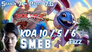 KT Smeb FIZZ vs JAYCE Top - Patch 7.6 KR Ranked