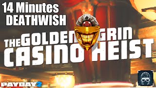 LP: Payday 2 Achievement, High Roller (Golden Grin Casino, Loud, Deathwish, Under 14m!)
