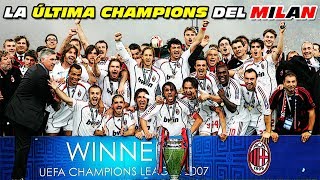 La Última CHAMPIONS LEAGUE ? del MILAN (Campeón 2006/2007)
