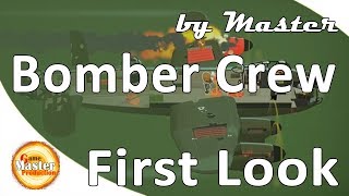 Bomber Crew обзор и первый взгляд.