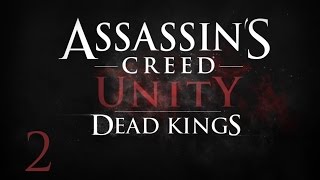 Assassin's Creed: Unity - DLC Павшие короли - Прохождение на русском [#2]